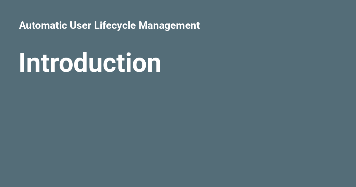 Automatic User Lifecycle Management